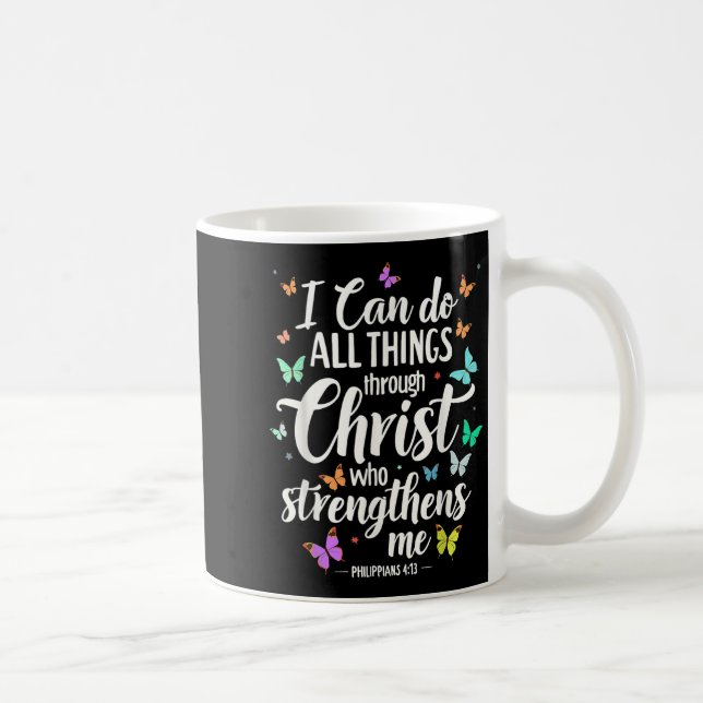 I Can Do All Things Through Christ Who Strengthens Coffee Mug (Right)