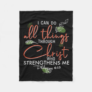 I Can Do All Things Through Christ Who Strengthens Fleece Blanket