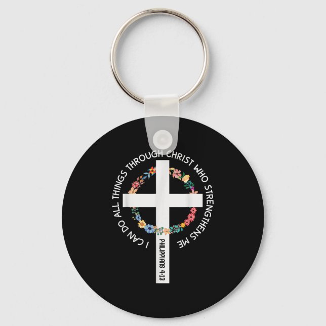 I Can Do All Things Through Christ Who Strengthens Keychain (Front)