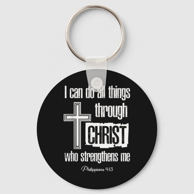 I Can Do All Things Through Christ Who Strengthens Keychain (Front)