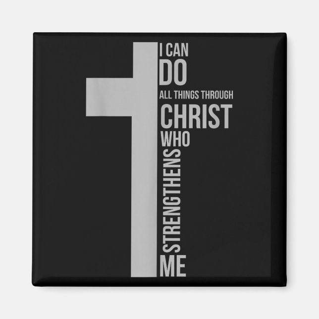 I Can Do All Things Through Christ Who Strengthens Magnet (Front)