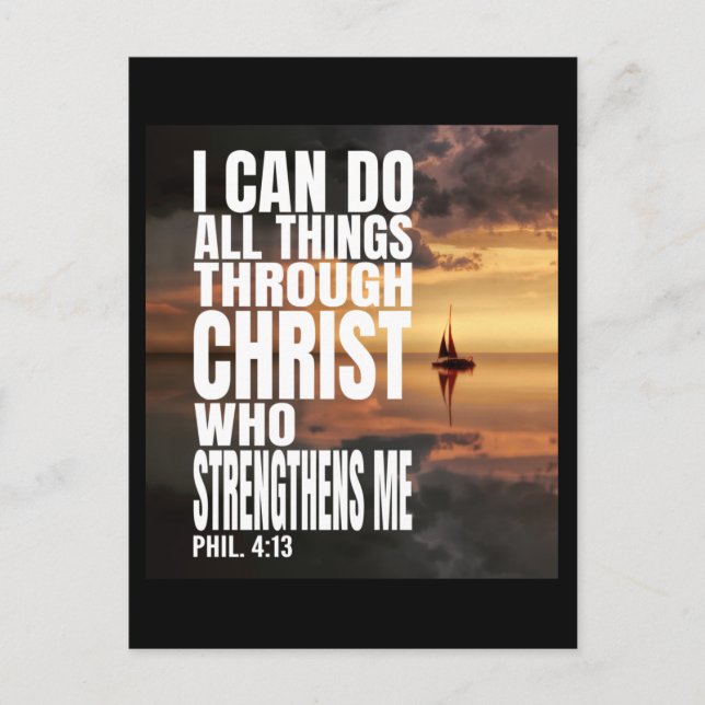 I CAN DO ALL THINGS THROUGH CHRIST WHO STRENGTHENS POSTCARD (Front)