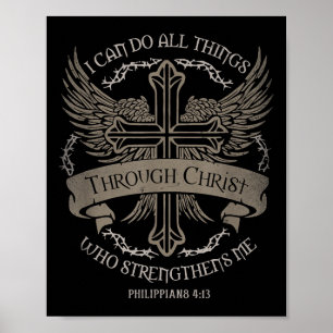 I Can Do All Things Through Christ Who Strengthens Poster