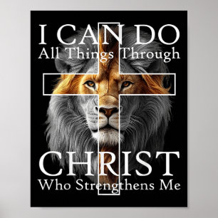 I Can Do All Things Through Christ Who Strengthens Poster