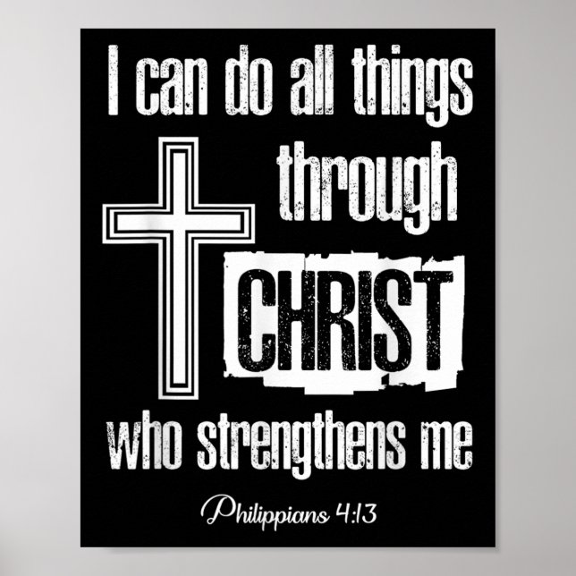I Can Do All Things Through Christ Who Strengthens Poster (Front)