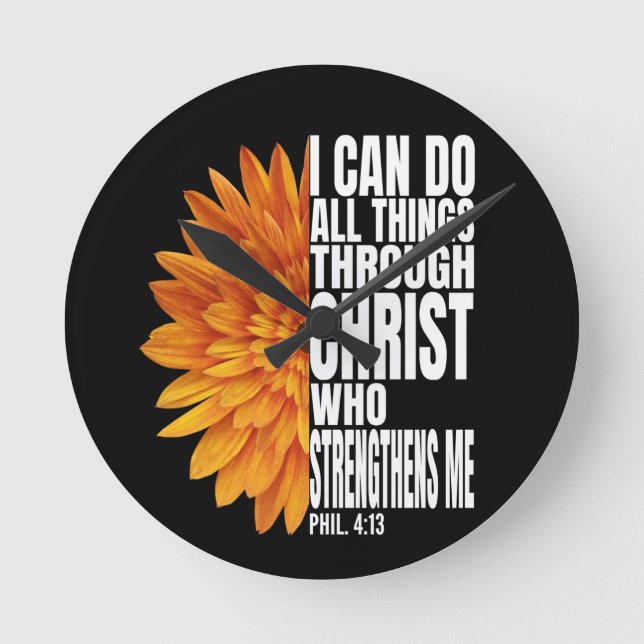i can do all things through christ who strengthens round clock (Front)