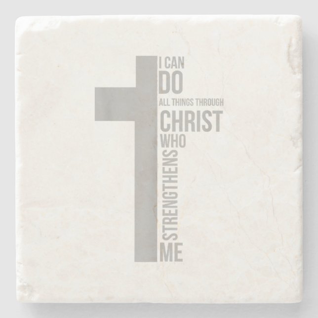 I Can Do All Things Through Christ Who Strengthens Stone Coaster (Front)