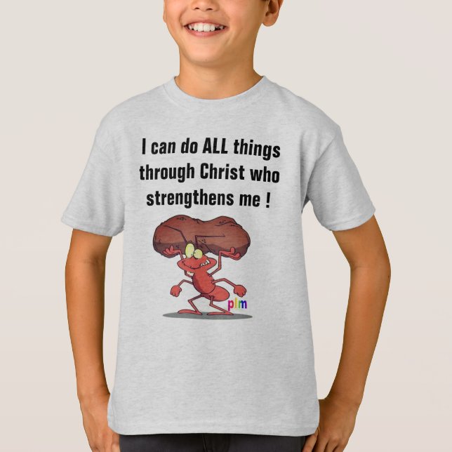 I Can Do All Things Through Christ Who Strengthens T-Shirt (Front)
