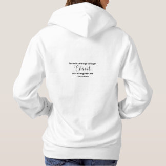 I Can Do All Things Through Christ - Womens Hoodie