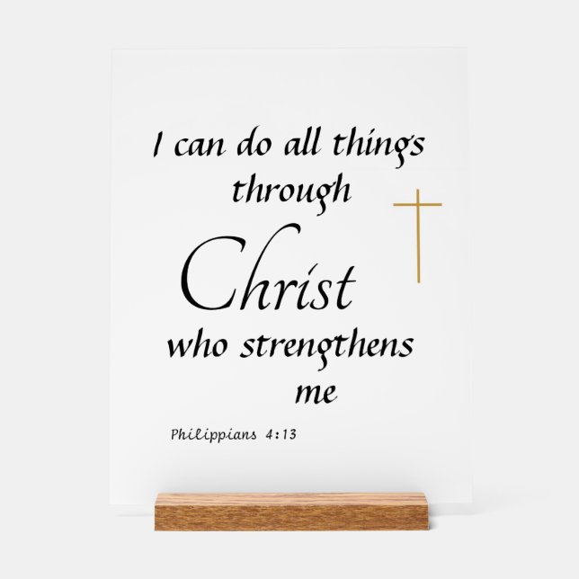I can do all things thru Christ Acrylic Sign (Front)