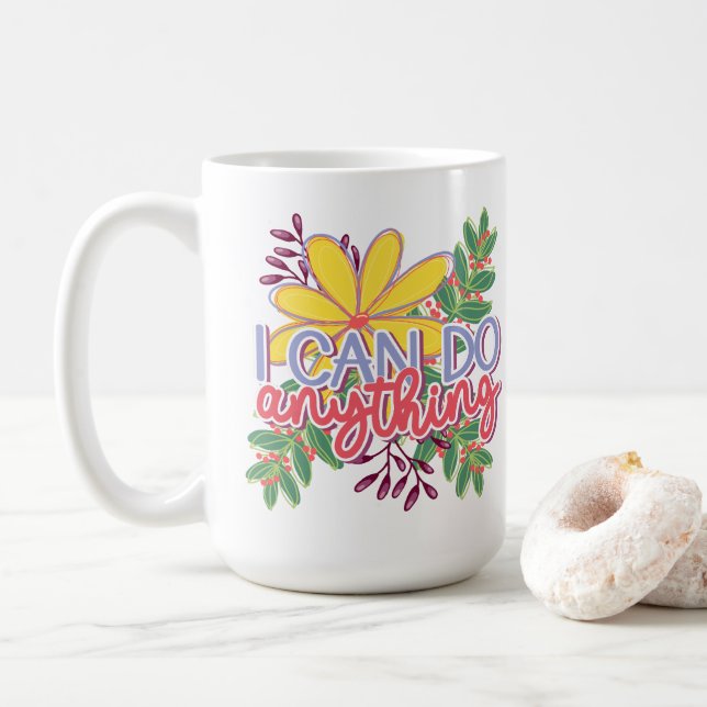 I Can Do Anything motivational design Coffee Mug (With Donut)