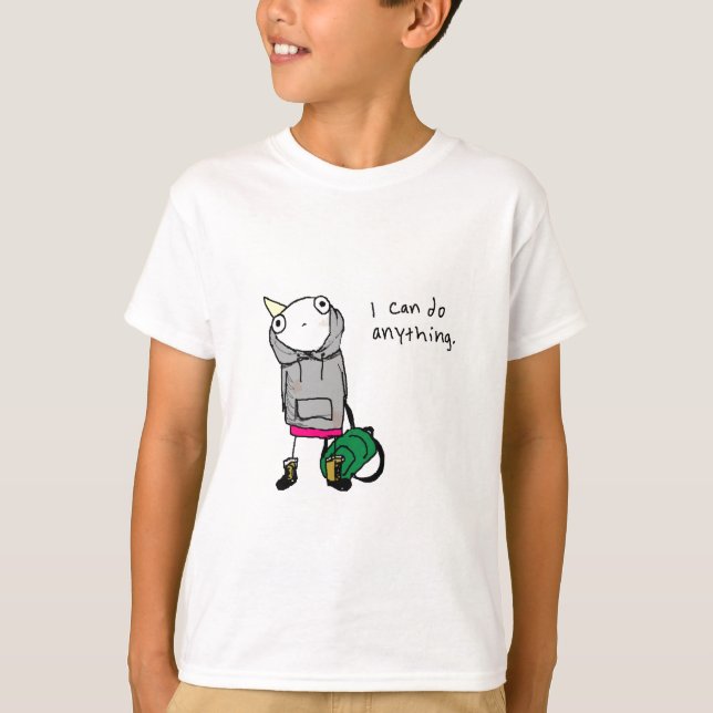 I can do anything. T-Shirt (Front)