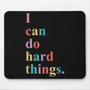 I Can Do Hard Things Apparel Uni-adults Humorous B Mouse Pad