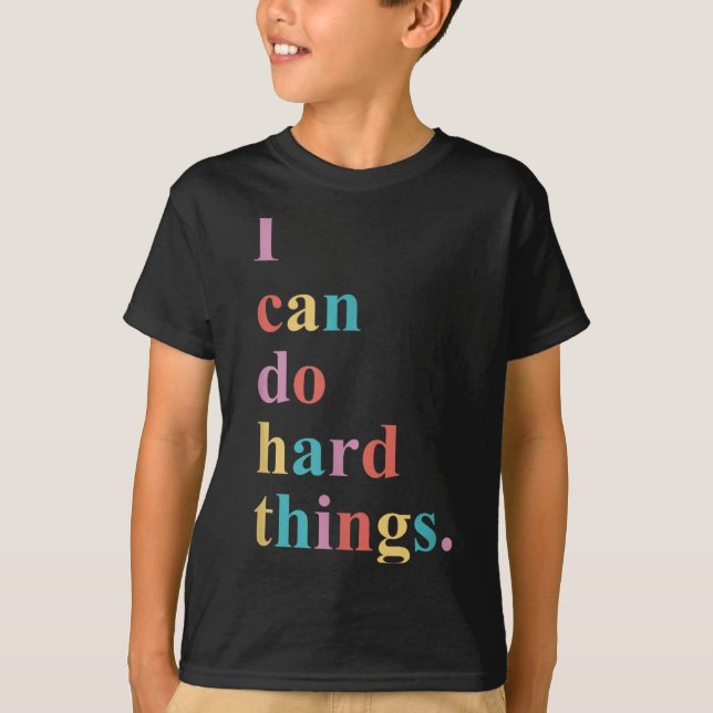I Can Do Hard Things Apparel Uni-adults Humorous B T-Shirt (Front)