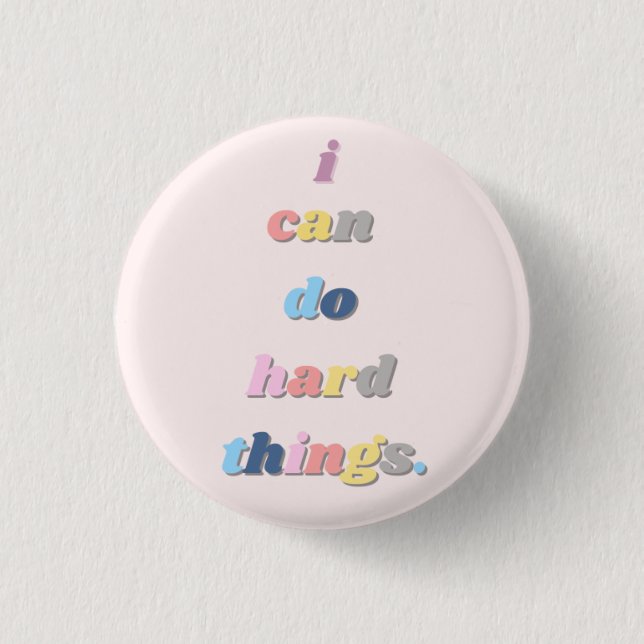 I Can Do Hard Things Button (Front)