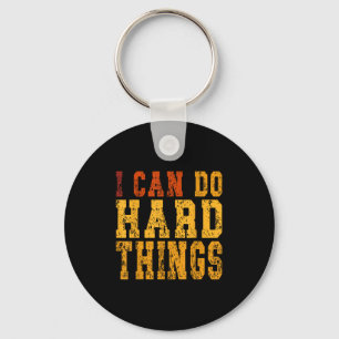 I Can Do Hard Things Motivational Inspirational  Keychain