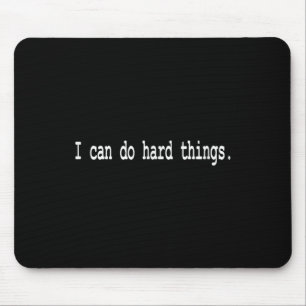 I Can Do Hard Things Mouse Pad