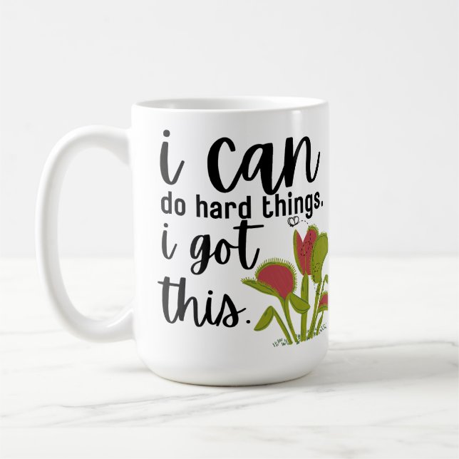 I Can Do Hard Things (Venus Fly Trap) Coffee Mug (Left)