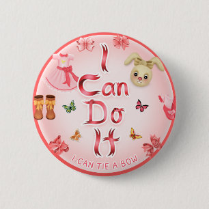 I Can Do It - 2 1/4" Round Badge 2 Inch Round Button