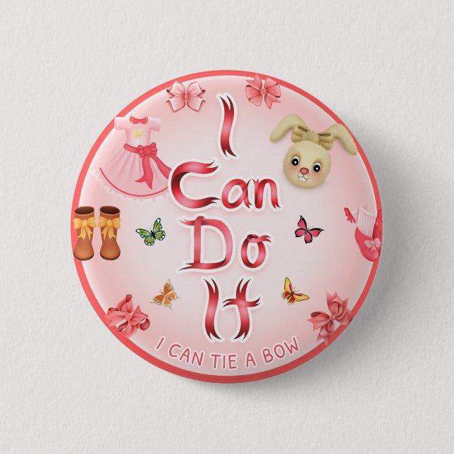 I Can Do It - 2 1/4" Round Badge 2 Inch Round Button (Front)