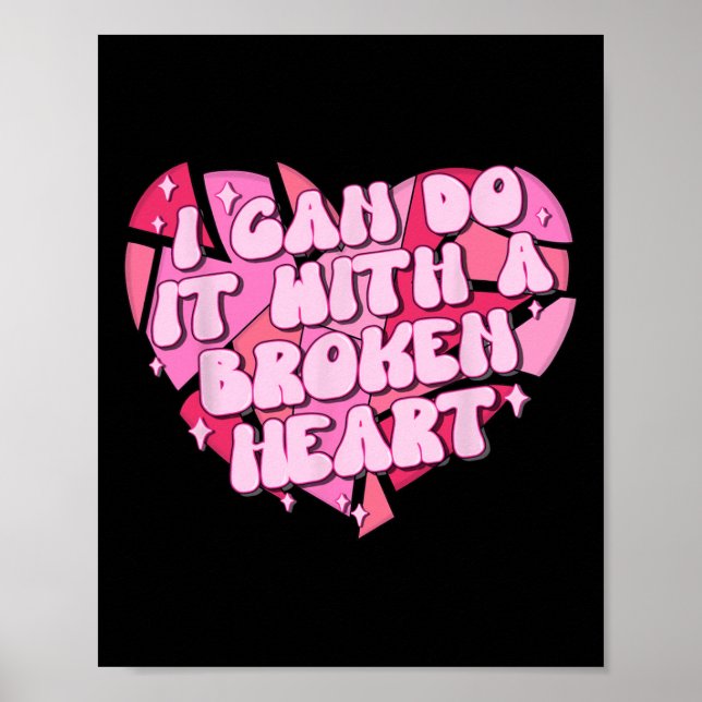 I Can Do It With A Broken Heart  Poster (Front)