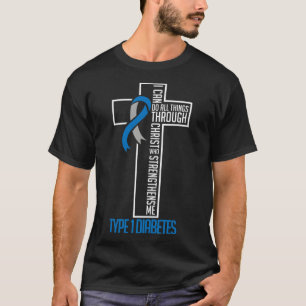 I Can Do Things Jesus Who Strenghtens Me Diabetes T-Shirt