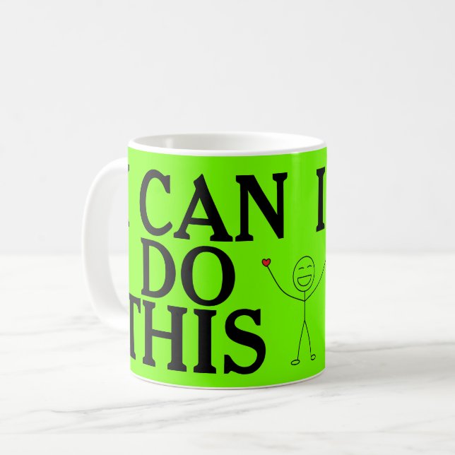 I CAN DO THIS Positive Words Inspiring Coffee Mug (Front Left)