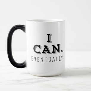 I Can Eventually Magic Mug