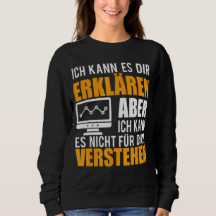 I Can Explain It To You Engineer Physics Math 1 Sweatshirt