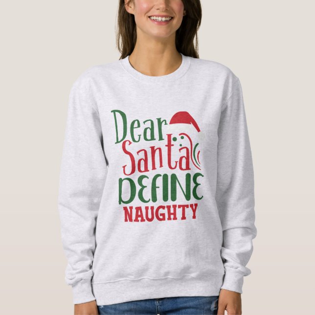 I Can Explain Naughty Sweatshirt (Front)