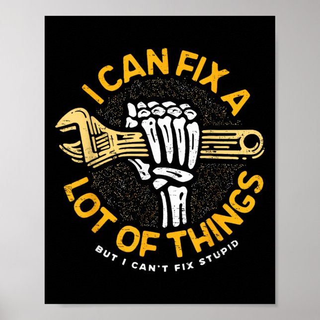 I Can Fix A Lot Of Things But I Can't Fix Stud Fat Poster (Front)