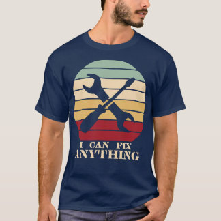 I Can Fix Anything Handyman T-Shirt