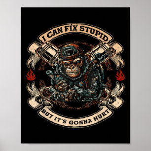 I Can Fix Stud But It's Gonna Hurt Monkey  Poster