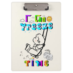 I Can Freeze Time Clipboard