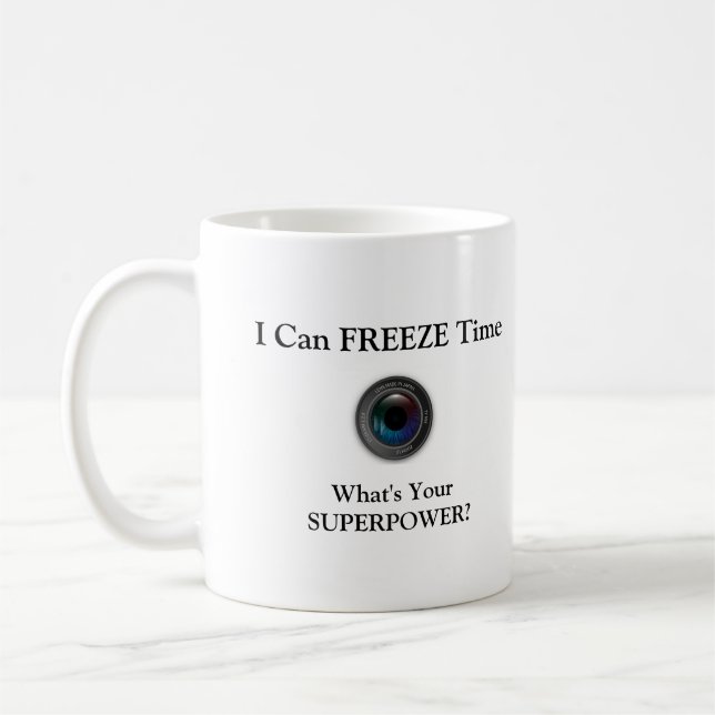 I can freeze time coffee mug (Left)