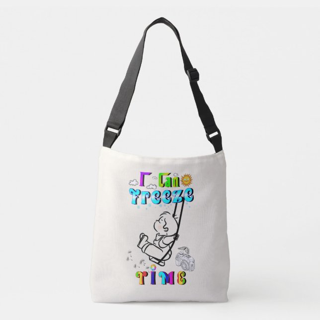 I Can Freeze Time Crossbody Bag (Front)