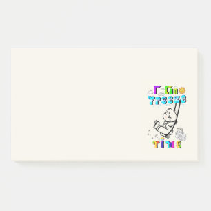 I Can Freeze Time Post-it Notes