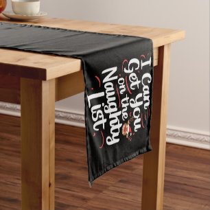 I Can Get You On The Naughty List Funny Christmas Short Table Runner