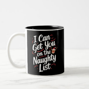 I Can Get You On The Naughty List Funny Christmas Two-Tone Coffee Mug