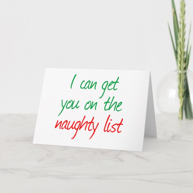 I can get you on the Naughty List Holiday Card (Front)