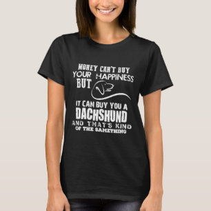 I Can Give You A Dachshund T-Shirt