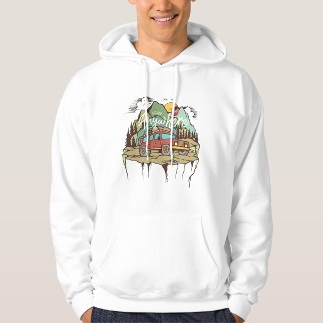 I Can go Anywhere Hoodie (Front)