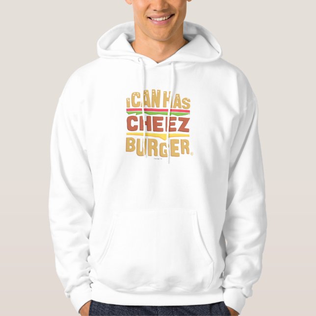 I Can Has Cheezburger Hoodie (Front)