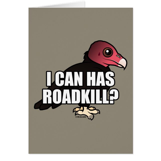 I Can Has Roadkill? (Front)