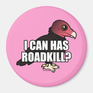 I Can Has Roadkill? Magnet