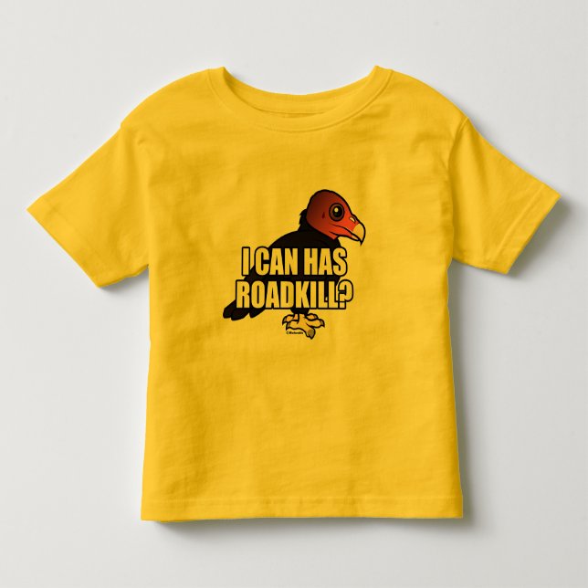 I Can Has Roadkill? Toddler T-shirt (Front)