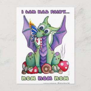 I Can Haz Fairy NOM NOM NOM cute baby dragon Postcard
