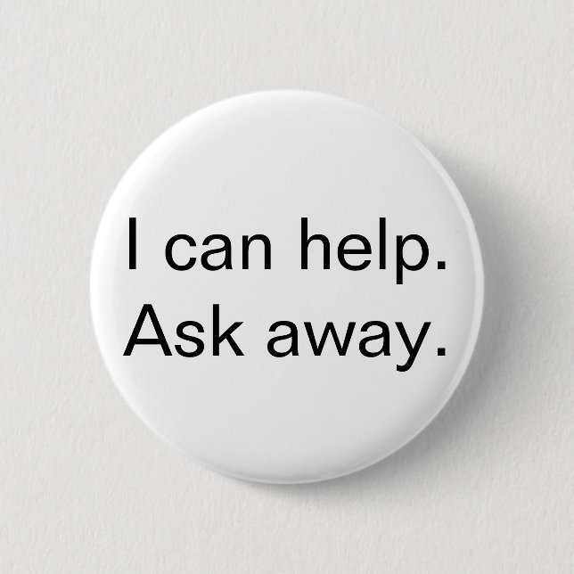 "I can help" Customer service button, white 2 Inch Round Button (Front)