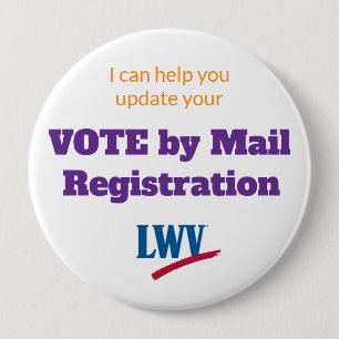 I can help Vote by Mail Registration Button 4"
