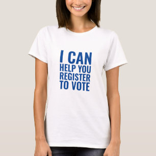 I can help you register to vote blue typography T-Shirt